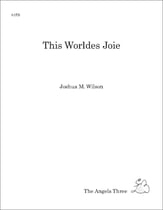 This Worldes Joie SATB choral sheet music cover